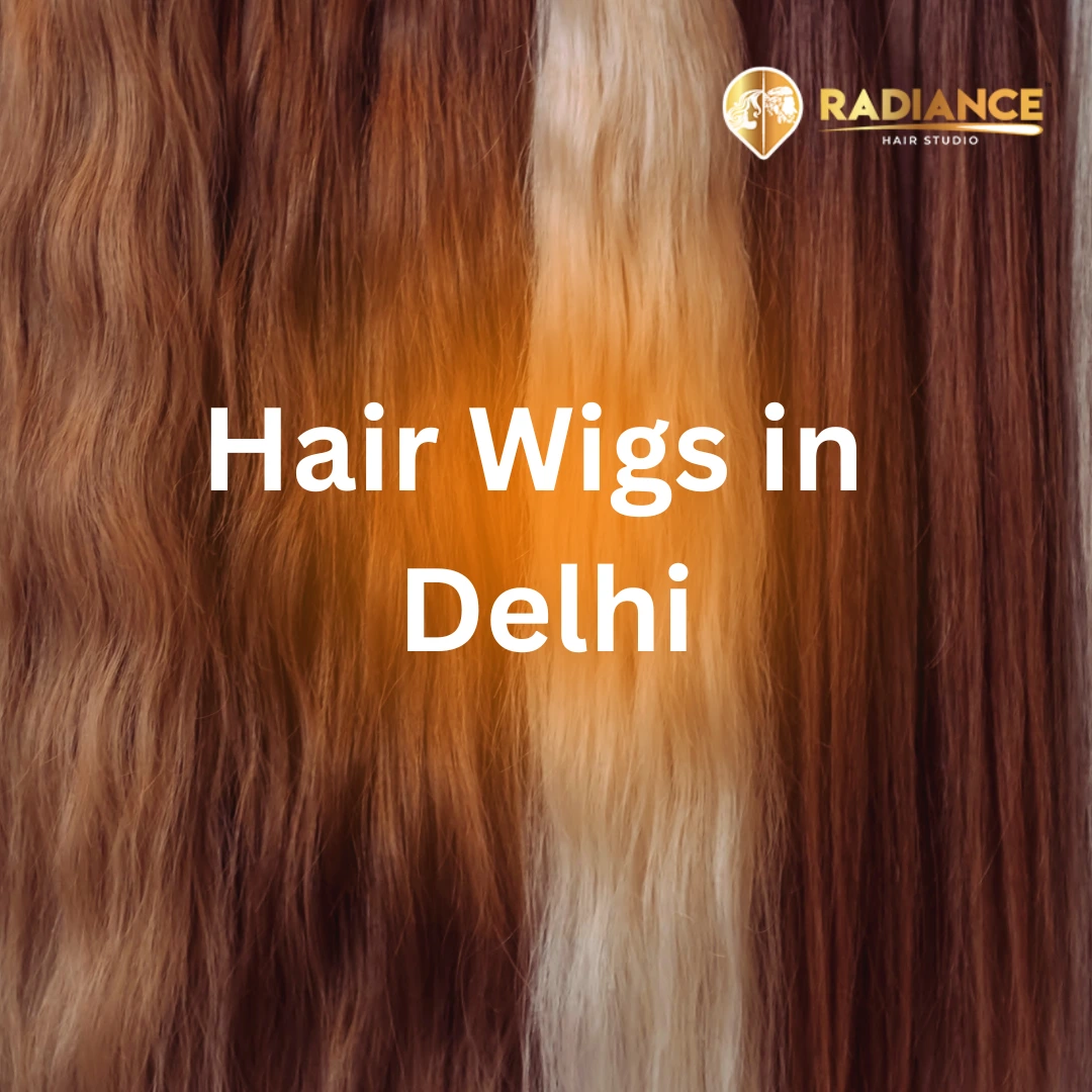 Radiance Hair Studio - Hair Wigs In Delhi